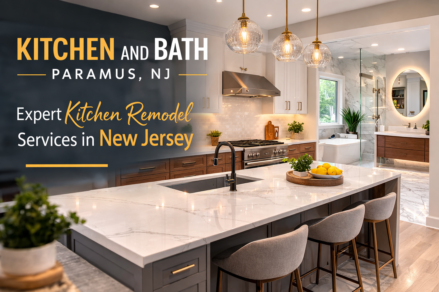 Transform Your Home with Kitchen and Bath Paramus NJ Experts